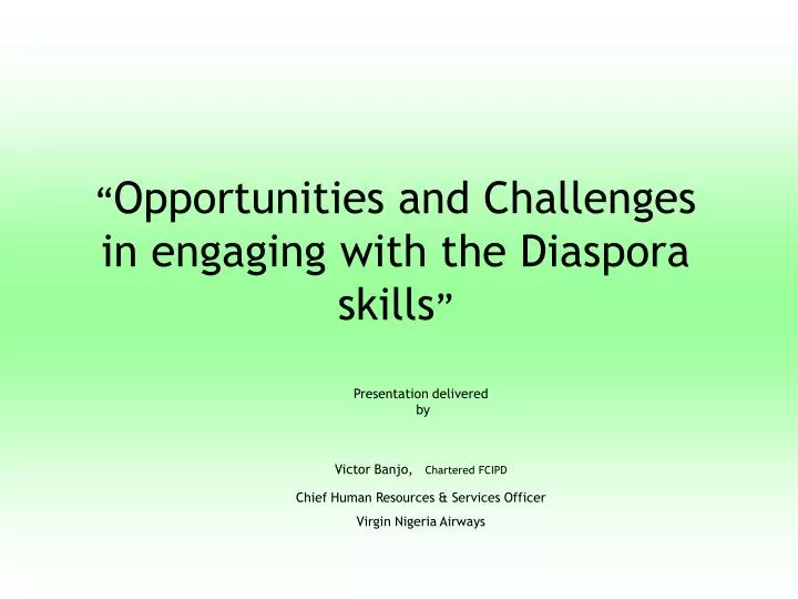 opportunities and challenges in engaging with the diaspora skills