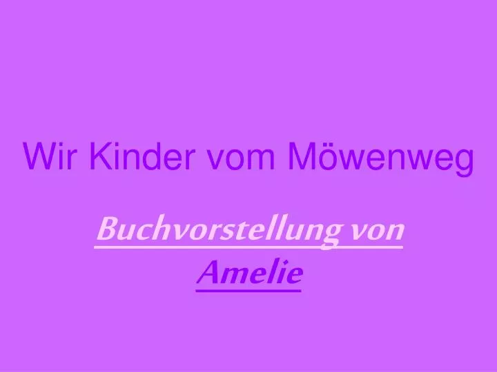 wir kinder vom m wenweg