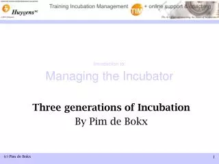 Introduction to: Managing the Incubator