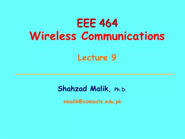 eee 464 wireless communications lecture 9