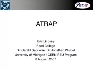 ATRAP A ntihydrogen TRAP ping