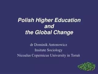 Polish Higher Education and the Global Change