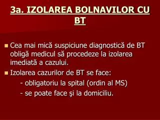3 a izolarea bolnavilor cu bt