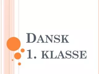 dansk 1 klasse