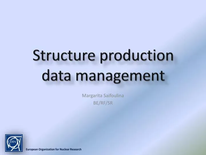 structure production data management