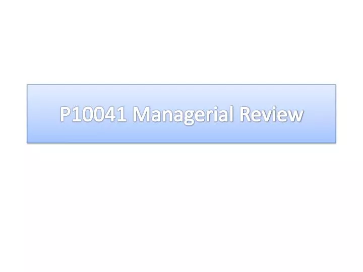 p10041 managerial review