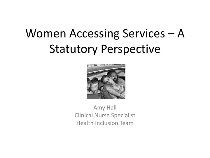 women accessing services a statutory perspective