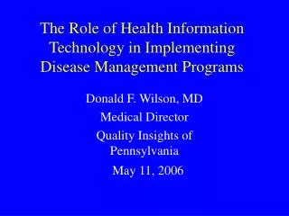 The Role of Health Information Technology in Implementing Disease Management Programs