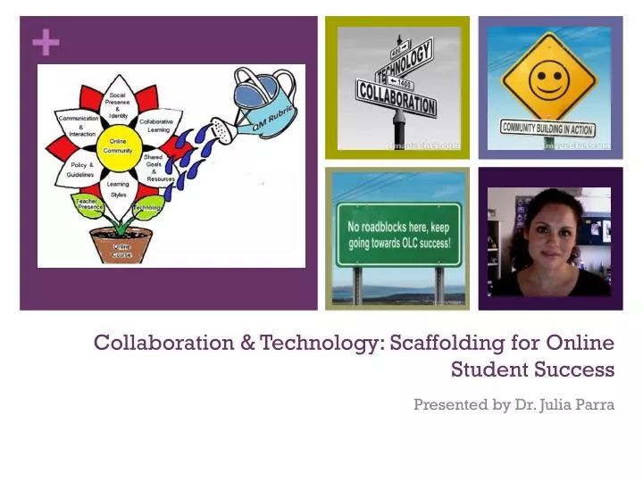 collaboration technology scaffolding for online student success