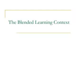 The Blended Learning Context