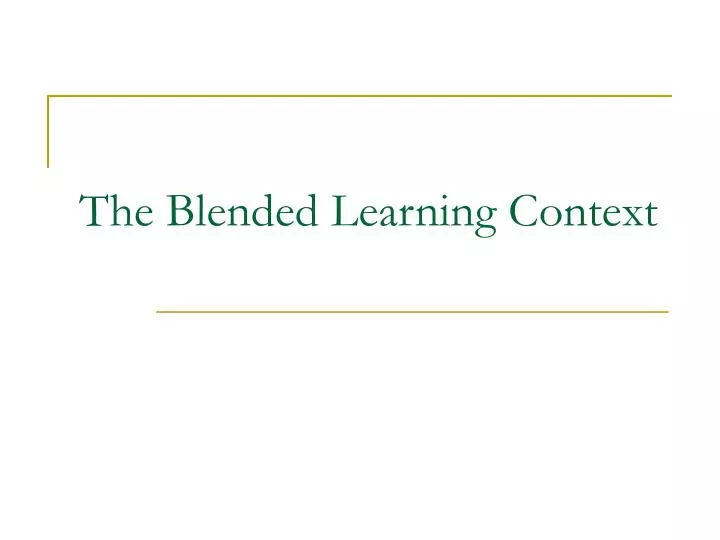the blended learning context