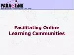 Facilitating Online Learning Communities - slide 1