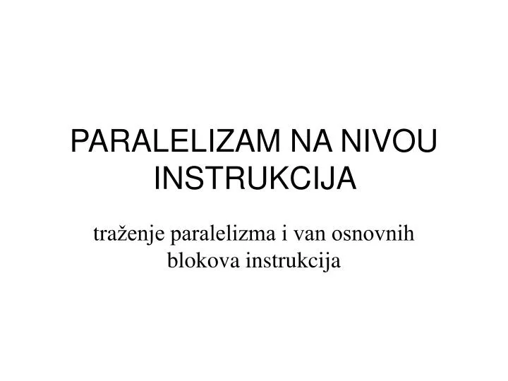 paralelizam na nivou instrukcija