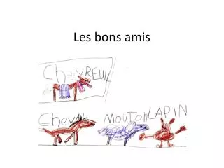 les bons amis