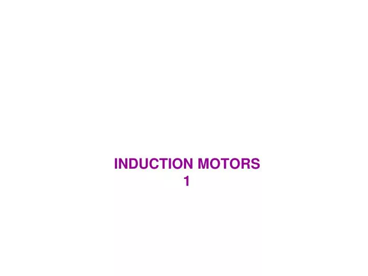 induction motors 1