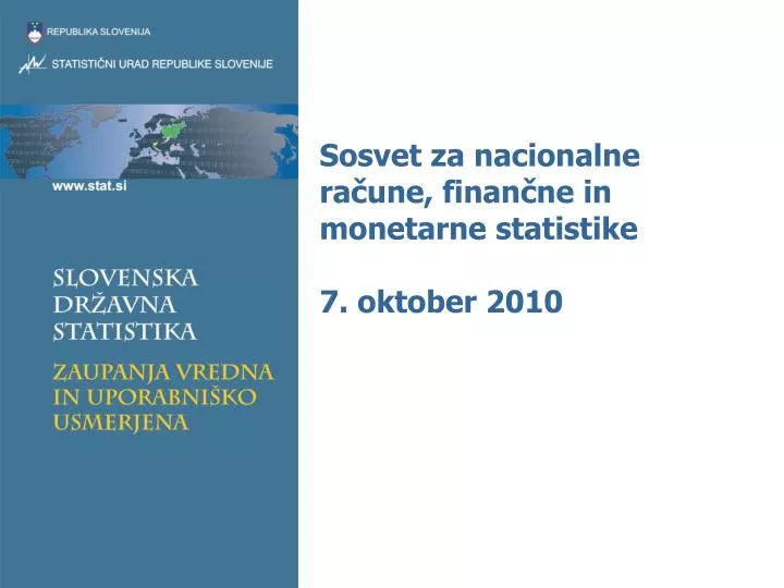 sosvet za nacionalne ra une finan ne in monetarne statistike 7 oktober 2010