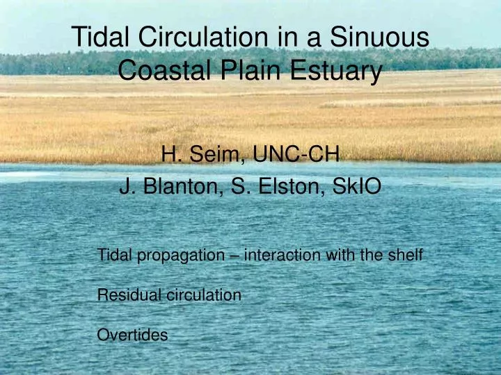 tidal circulation in a sinuous coastal plain estuary