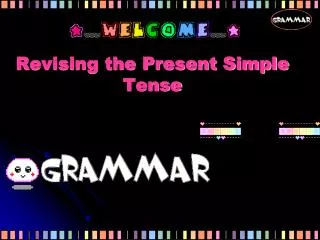Revising the Present Simple Tense