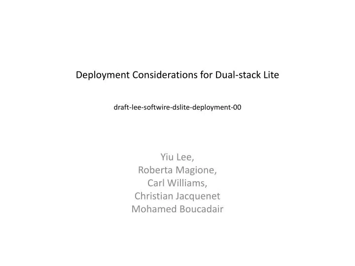 deployment considerations for dual stack lite draft lee softwire dslite deployment 00