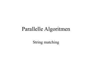 parallelle algoritmen