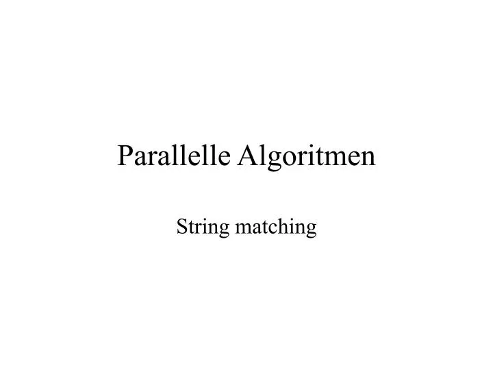 parallelle algoritmen