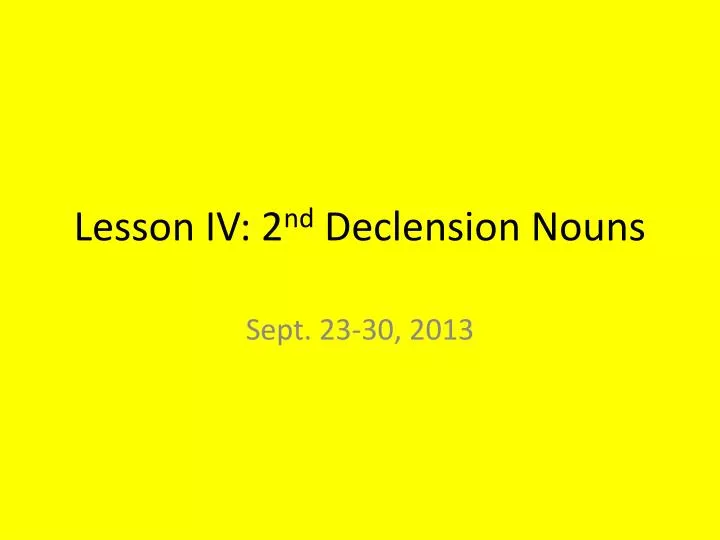lesson iv 2 nd declension nouns
