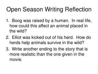 Open Season Writing Reflection