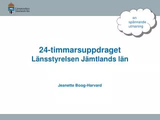 24 timmarsuppdraget l nsstyrelsen j mtlands l n
