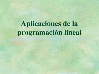 aplicaciones de la programaci n lineal