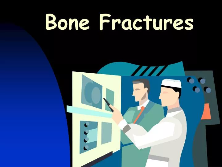 bone fractures