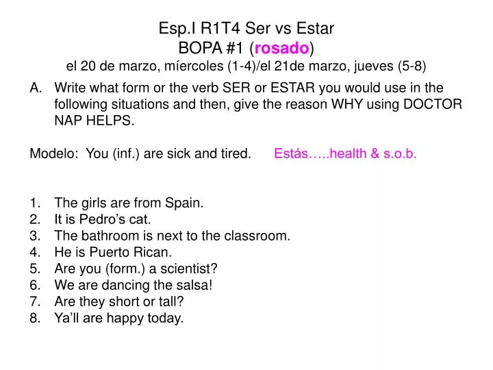 esp i r1t4 ser vs estar bopa 1 rosado el 20 de marzo m ercoles 1 4 el 21de marzo jueves 5 8