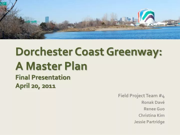 dorchester coast greenway a master plan final presentation april 20 2011