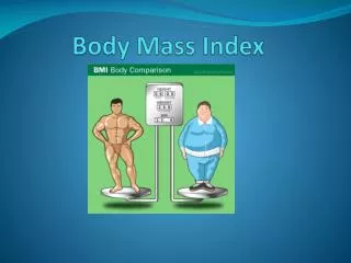 Body Mass Index