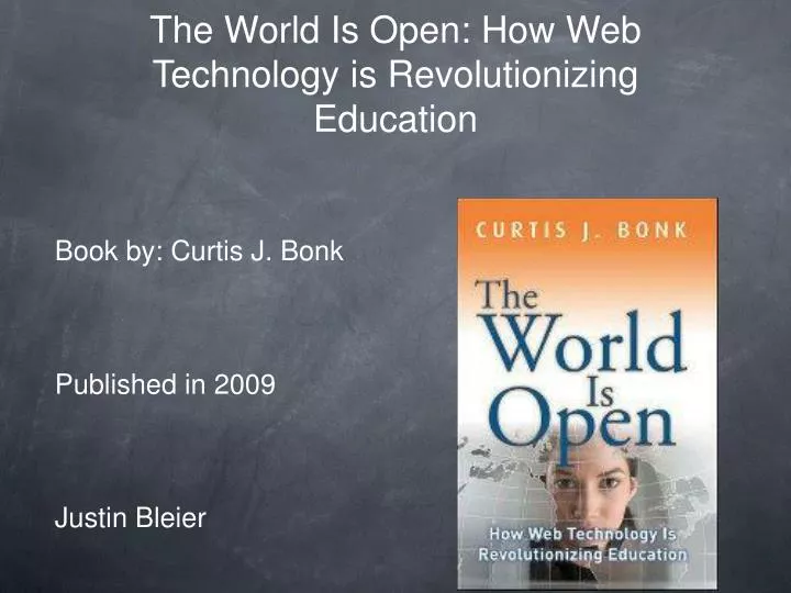 the world is open how web technology is revolutionizing education
