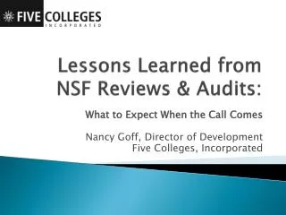 Lessons Learned from NSF Reviews &amp; Audits: