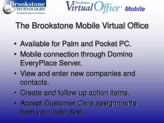 The Brookstone Mobile Virtual Office
