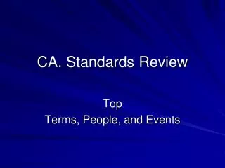 CA. Standards Review