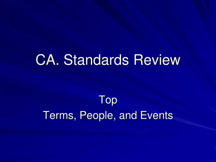 ca standards review