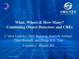 What, Where &amp; How Many? Combining Object Detectors and CRFs