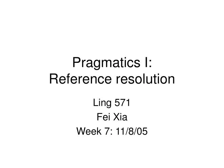 pragmatics i reference resolution