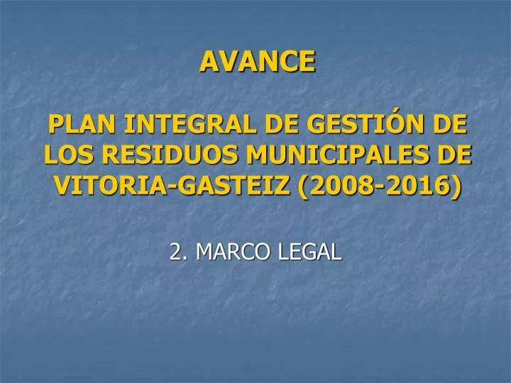 avance plan integral de gesti n de los residuos municipales de vitoria gasteiz 2008 2016