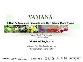 Master Thesis Presentation 22 nd April 2004 Venkatesh Raghavan