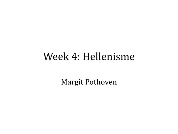 week 4 hellenisme