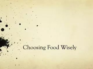 Choosing Food Wisely