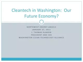Cleantech in Washington: Our Future Economy?