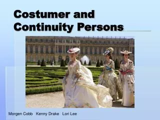 Costumer and Continuity Persons