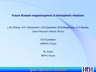 Future Russian magnetospheric &amp; heliospheric missions