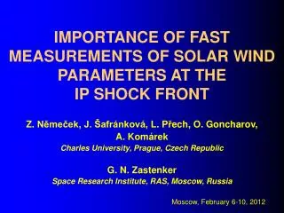 IMPORTANCE OF FAST MEASUREMENTS OF SOLAR WIND PARAMETERS AT THE IP SHOCK FRONT