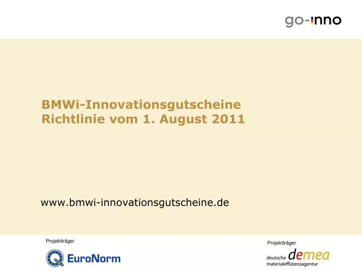 bmwi innovationsgutscheine richtlinie vom 1 august 2011