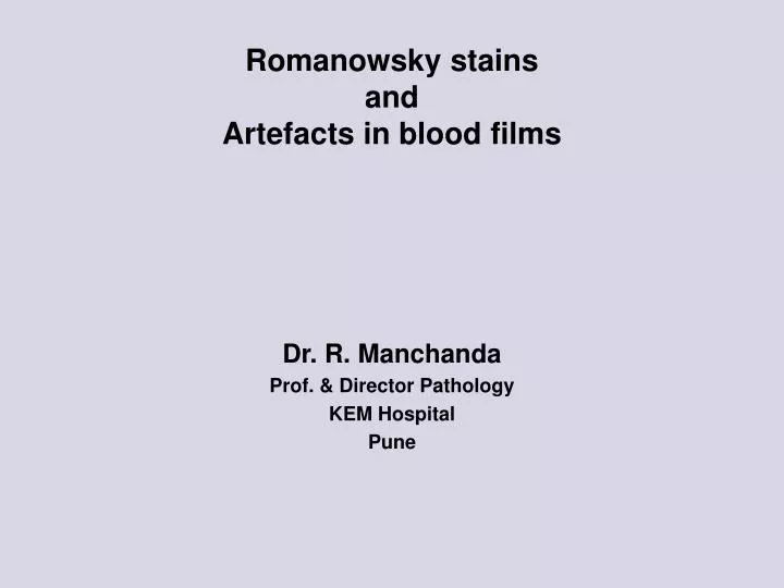 romanowsky stains and artefacts in blood films